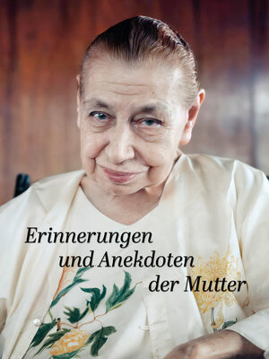 cover image of Erinnerungen und Anekdoten der Mutter